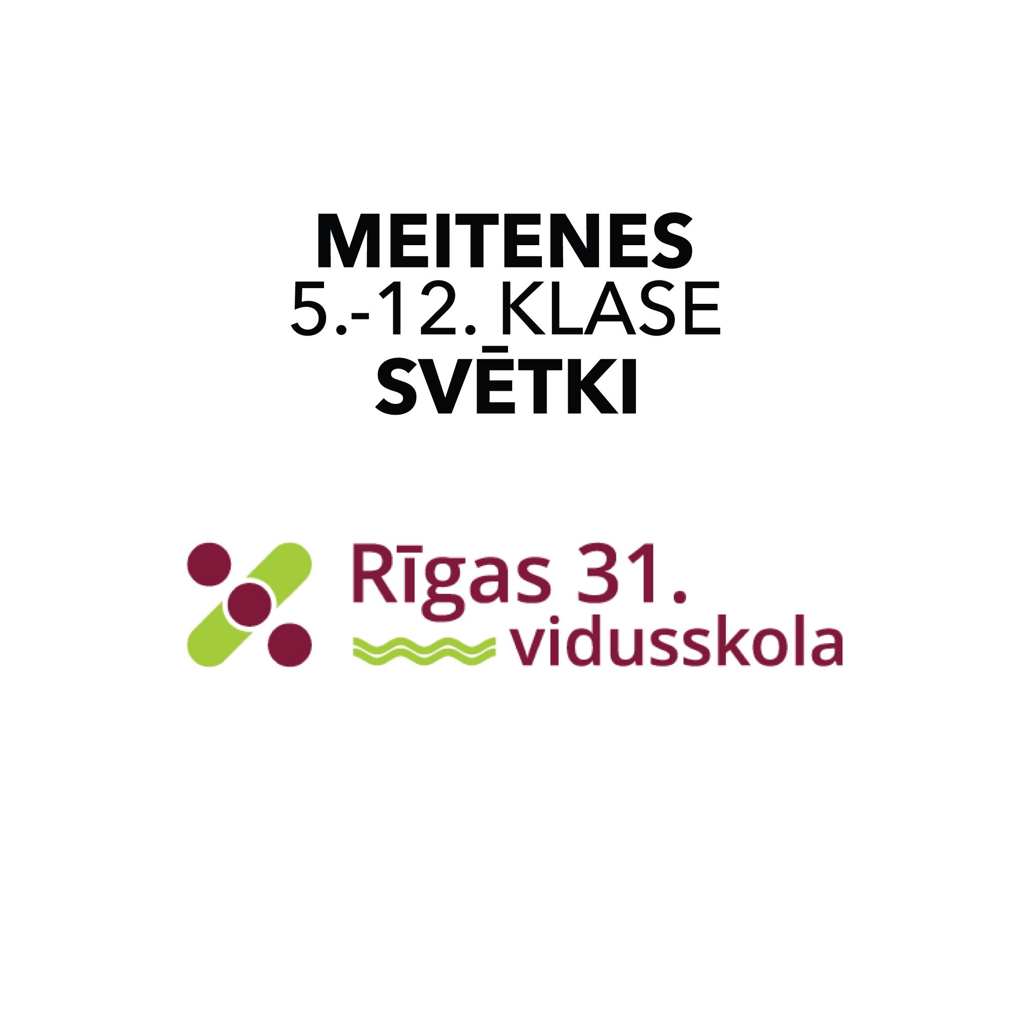 Meitenes/Svētki 5.-12.klase